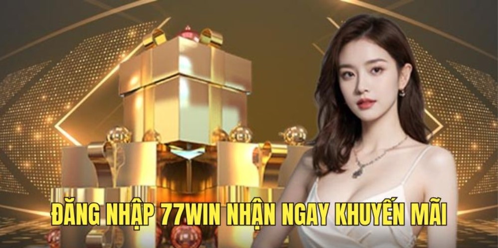 Đăng nhập 77Win để mở khóa toàn bộ dịch vụ